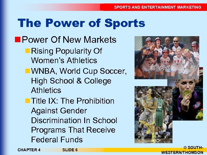 SPORTS AND ENTERTAINMENT MARKETING The Power of Sports n Power Of New Markets n