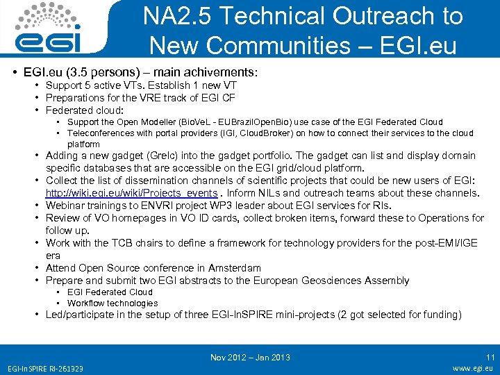 NA 2. 5 Technical Outreach to New Communities – EGI. eu • EGI. eu