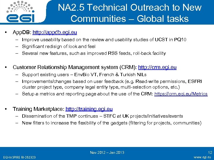 NA 2. 5 Technical Outreach to New Communities – Global tasks • App. DB: