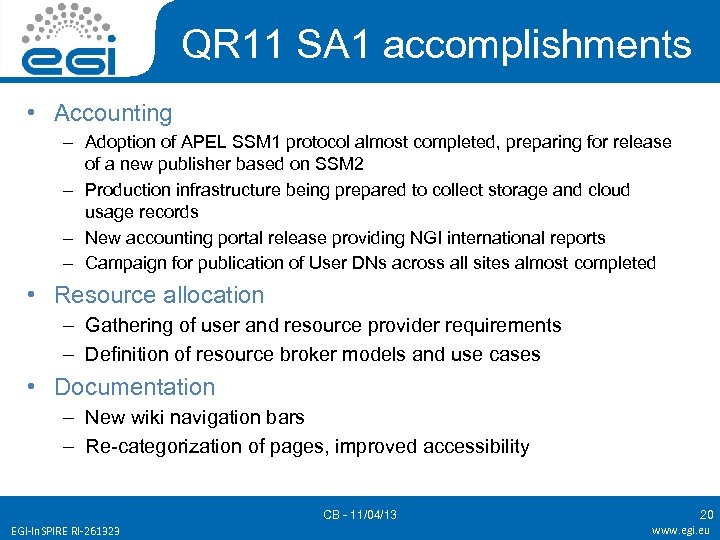 QR 11 SA 1 accomplishments • Accounting – Adoption of APEL SSM 1 protocol