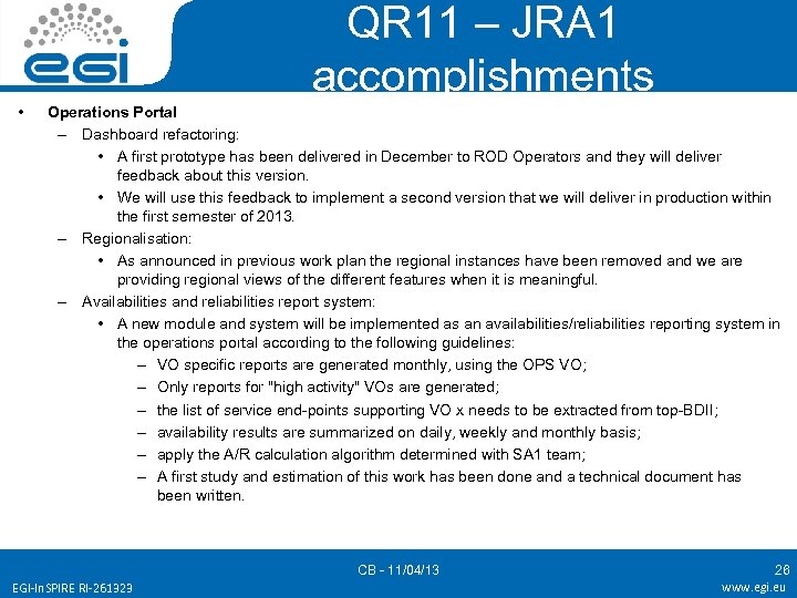 QR 11 – JRA 1 accomplishments • Operations Portal – Dashboard refactoring: • A