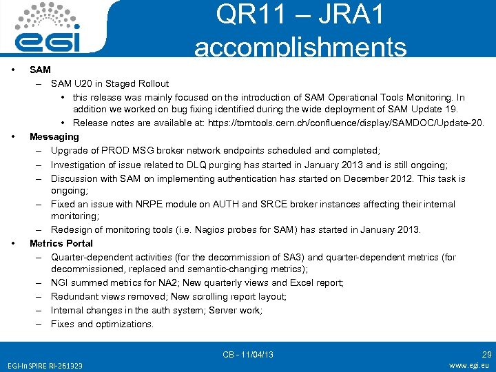 QR 11 – JRA 1 accomplishments • • • SAM – SAM U 20