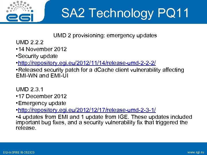 SA 2 Technology PQ 11 UMD 2 provisioning: emergency updates UMD 2. 2. 2