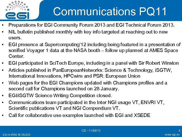 Communications PQ 11 • • • Preparations for EGI Community Forum 2013 and EGI