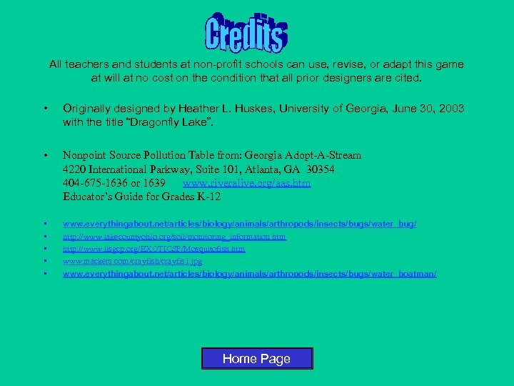 All teachers and students at non-profit schools can use, revise, or adapt this game