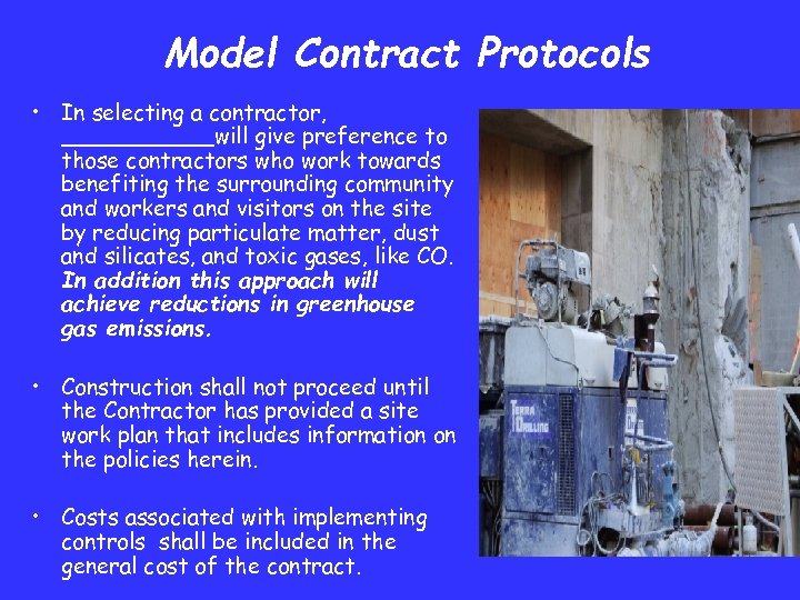 Model Contract Protocols • In selecting a contractor, ______will give preference to those contractors