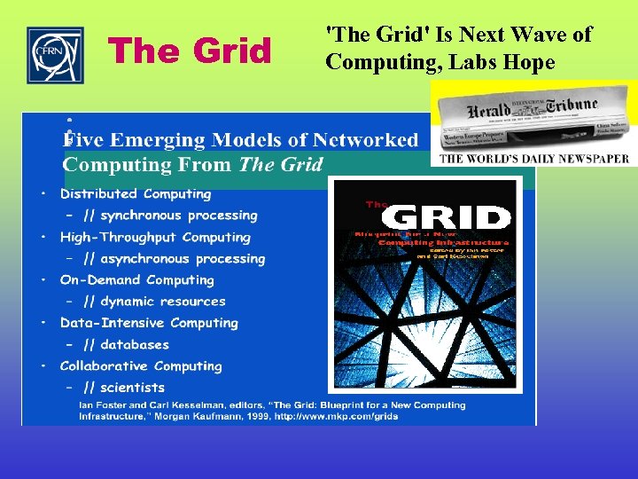 The Grid 'The Grid' Is Next Wave of Computing, Labs Hope 