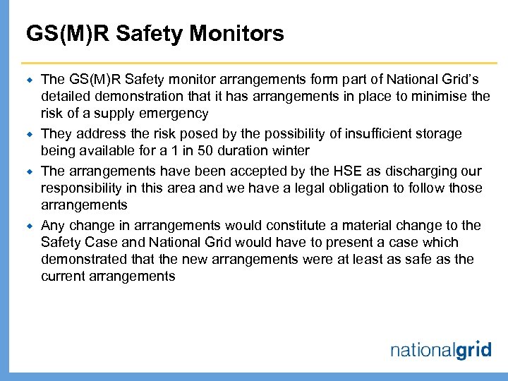 GS(M)R Safety Monitors ® ® The GS(M)R Safety monitor arrangements form part of National