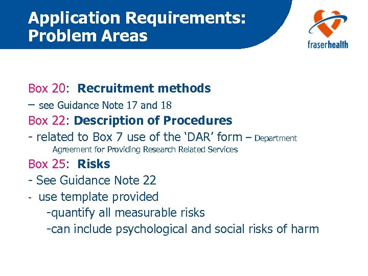 Application Requirements: Problem Areas Box 20: Recruitment methods – see Guidance Note 17 and