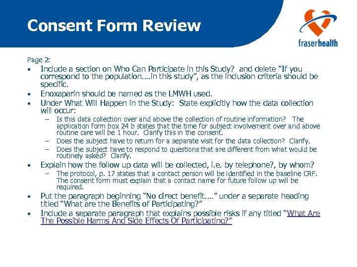 Consent Form Review Page 2: • Include a section on Who Can Participate in