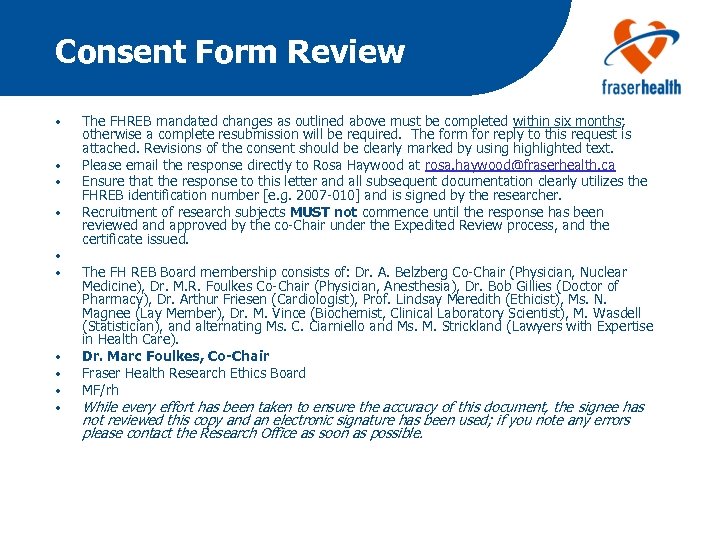 Consent Form Review • • • The FHREB mandated changes as outlined above must