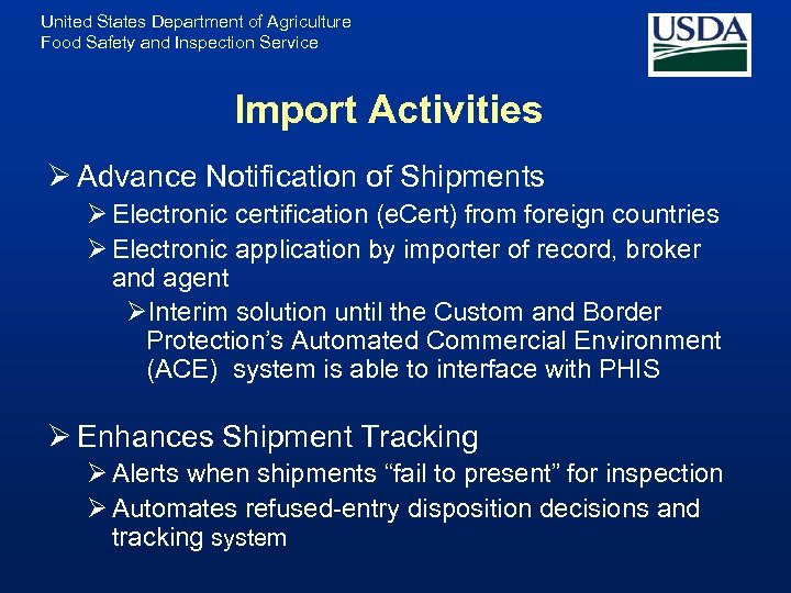 United States Department of Agriculture Food Safety and Inspection Service Import Activities Ø Advance