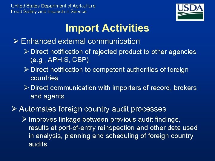 United States Department of Agriculture Food Safety and Inspection Service Import Activities Ø Enhanced