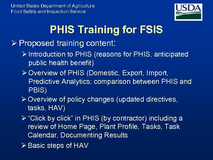 United States Department of Agriculture Food Safety and Inspection Service PHIS Training for FSIS