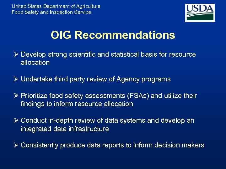 United States Department of Agriculture Food Safety and Inspection Service OIG Recommendations Ø Develop