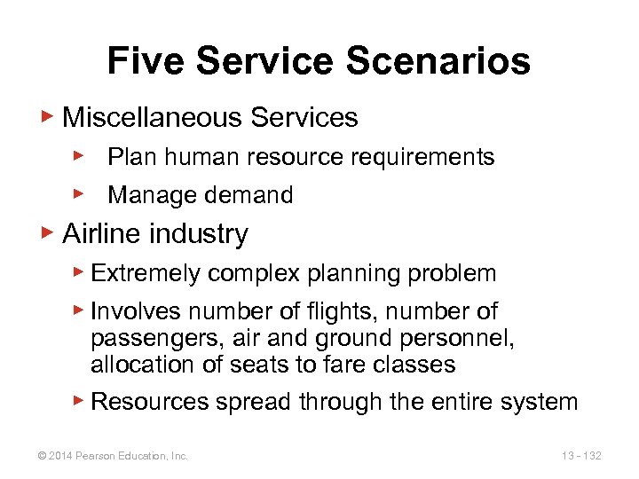 Five Service Scenarios ▶ Miscellaneous Services ▶ Plan human resource requirements ▶ Manage demand