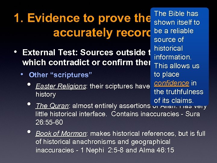 The Bible has shown itself to be a reliable source of historical External Test: