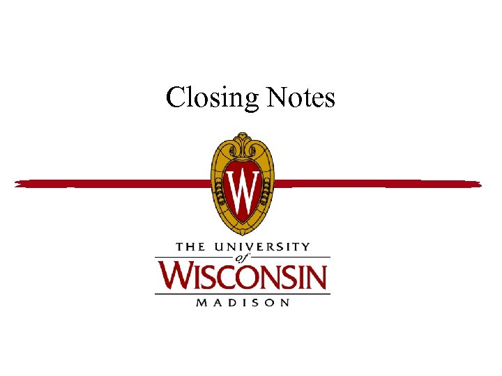 Closing Notes 