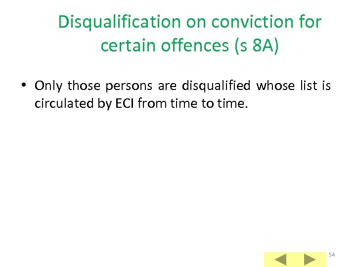 Disqualification on conviction for certain offences (s 8 A) • Only those persons are