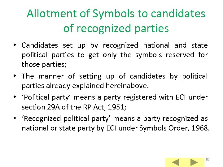 Allotment of Symbols to candidates of recognized parties • Candidates set up by recognized