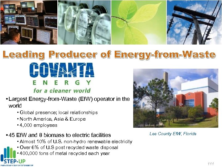 Leading Producer of Energy-from-Waste • Largest Energy-from-Waste (Ef. W) operator in the world •