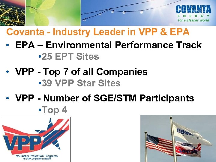Covanta - Industry Leader in VPP & EPA • EPA – Environmental Performance Track