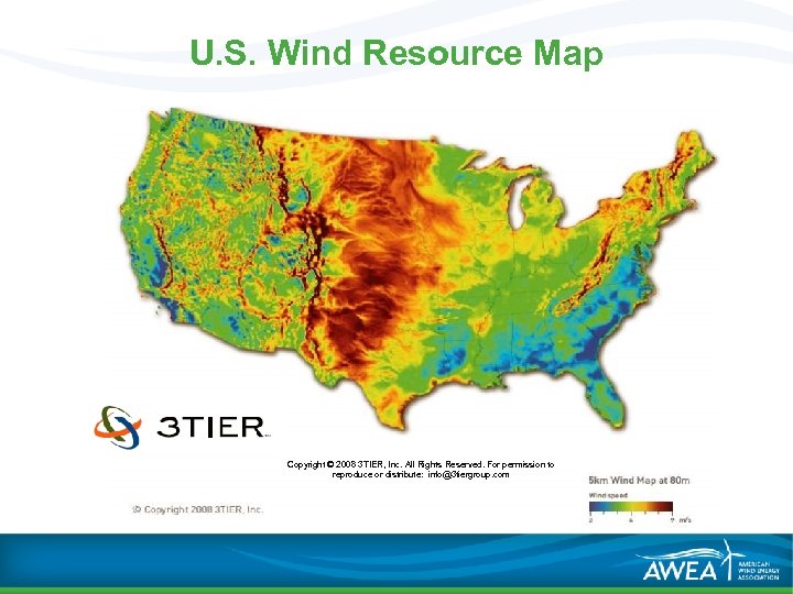 U. S. Wind Resource Map Copyright © 2008 3 TIER, Inc. All Rights Reserved.