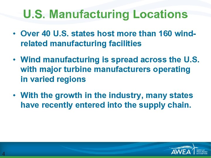 U. S. Manufacturing Locations • Over 40 U. S. states host more than 160