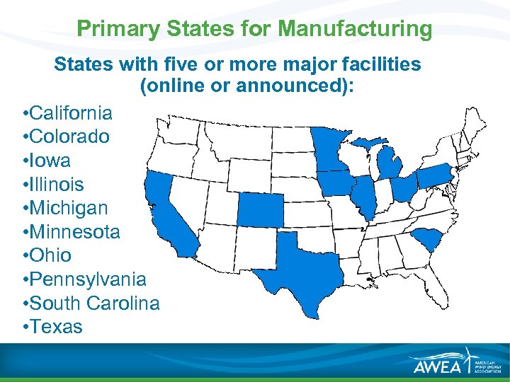 Primary States for Manufacturing States with five or more major facilities (online or announced):