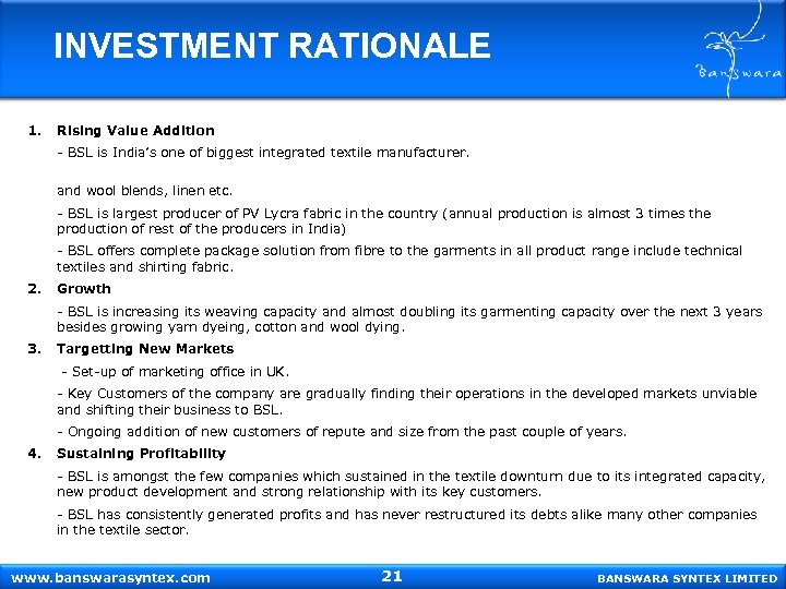 INVESTMENT RATIONALE 1. Rising Value Addition - BSL is India’s one of biggest integrated