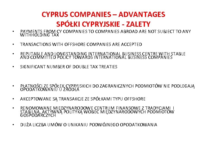 CYPRUS COMPANIES – ADVANTAGES SPÓŁKI CYPRYJSKIE - ZALETY • PAYMENTS FROM CY COMPANIES TO