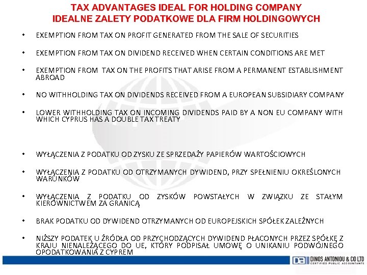 TAX ADVANTAGES IDEAL FOR HOLDING COMPANY IDEALNE ZALETY PODATKOWE DLA FIRM HOLDINGOWYCH • EXEMPTION