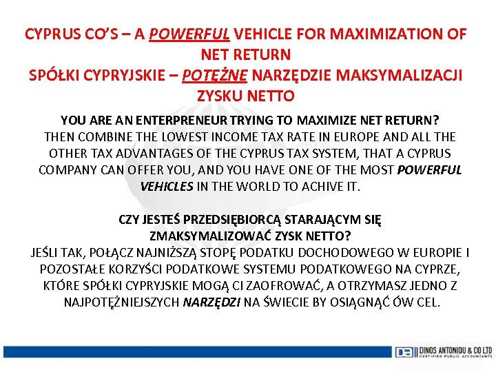 CYPRUS CO’S – A POWERFUL VEHICLE FOR MAXIMIZATION OF NET RETURN SPÓŁKI CYPRYJSKIE –