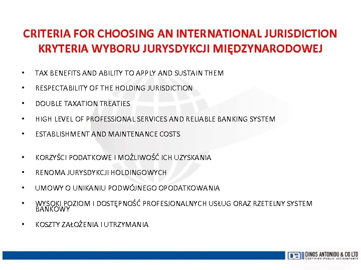 CRITERIA FOR CHOOSING AN INTERNATIONAL JURISDICTION KRYTERIA WYBORU JURYSDYKCJI MIĘDZYNARODOWEJ • TAX BENEFITS AND