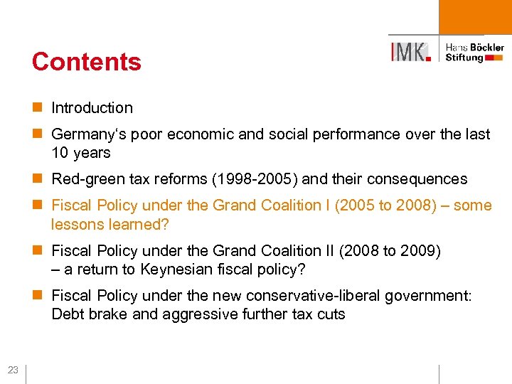 Contents n Introduction n Germany‘s poor economic and social performance over the last 10