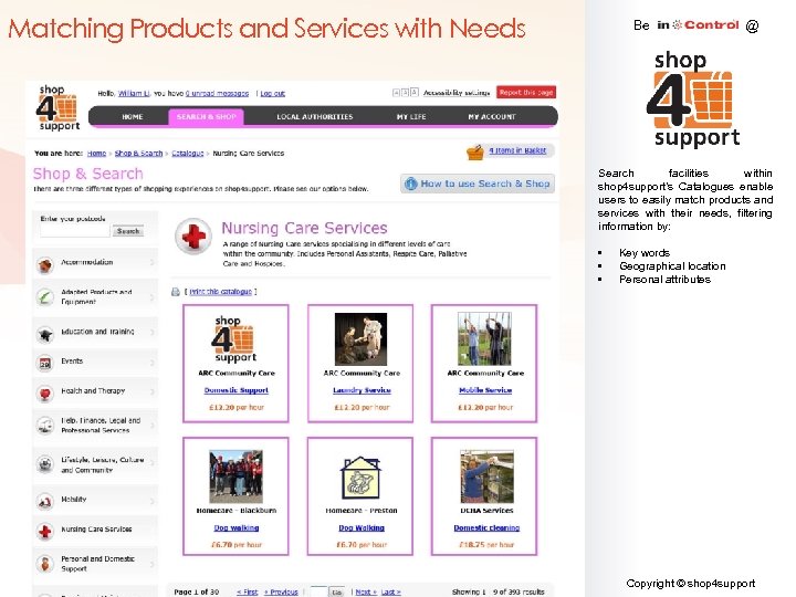 Matching Products and Services with Needs Be @ Search facilities within shop 4 support’s