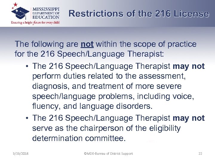 Restrictions of the 216 License The following are not within the scope of practice