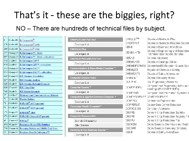 That’s it - these are the biggies, right? NO – There are hundreds of