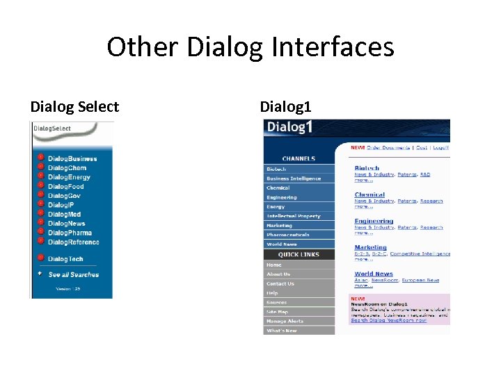Other Dialog Interfaces Dialog Select Dialog 1 