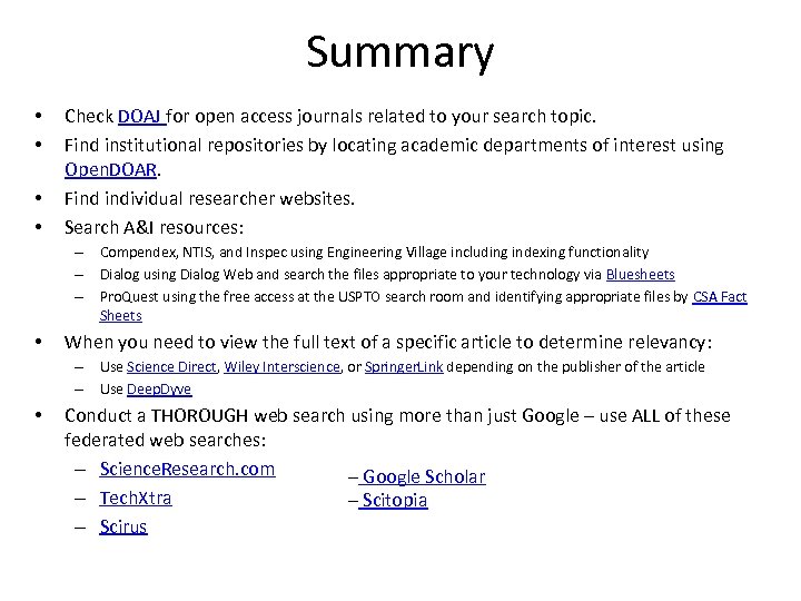 Summary • • Check DOAJ for open access journals related to your search topic.