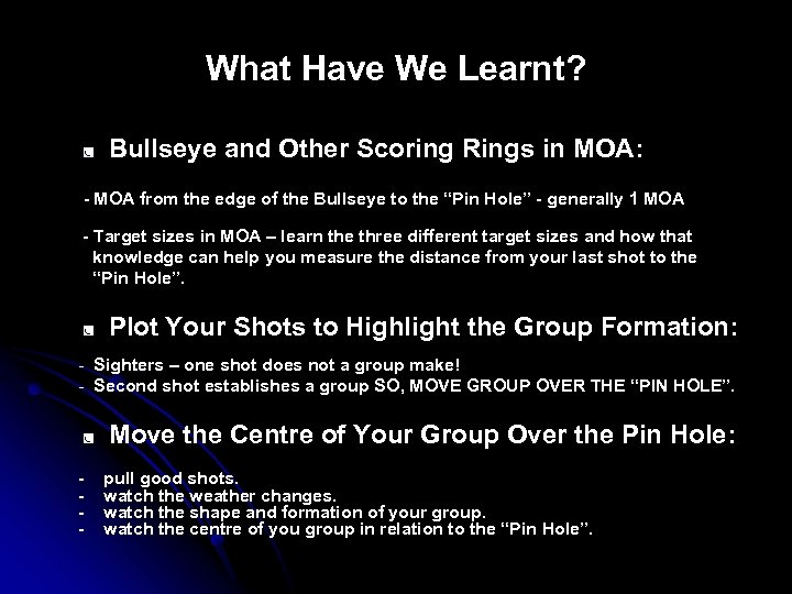 What Have We Learnt? ◙ Bullseye and Other Scoring Rings in MOA: - MOA