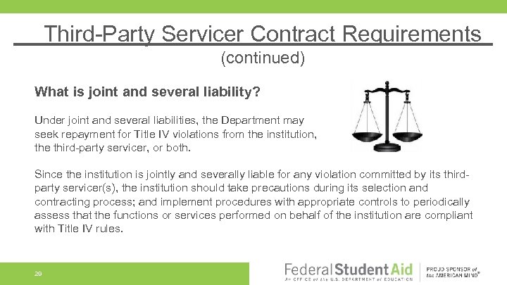 Third-Party Servicer Contract Requirements (continued) What is joint and several liability? Under joint and