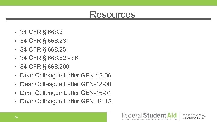 Resources • • • 56 34 CFR § 668. 23 34 CFR § 668.