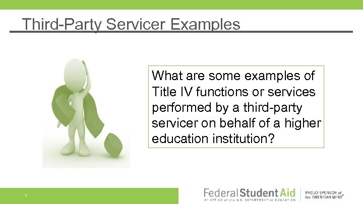 Third-Party Servicer Examples What are some examples of Title IV functions or services performed