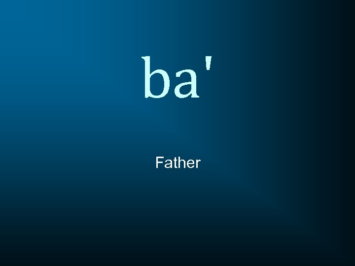 ba' Father 