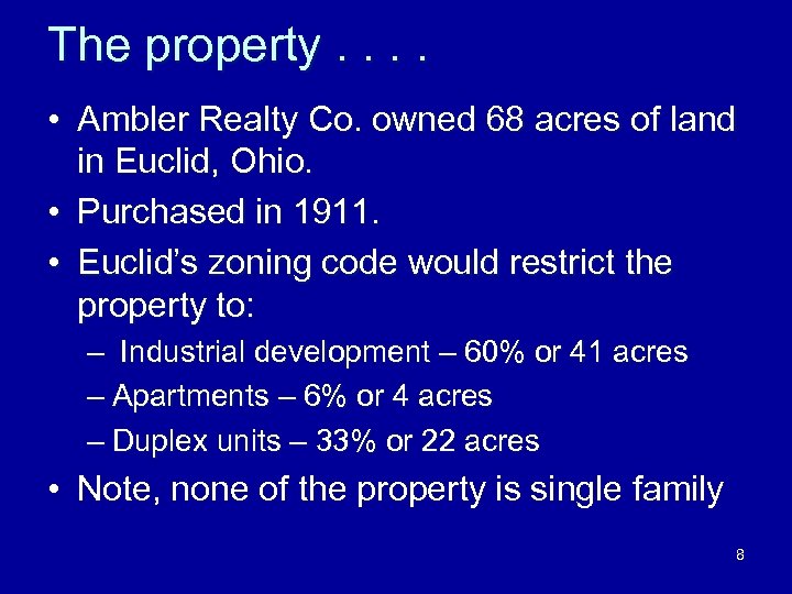 The property. . • Ambler Realty Co. owned 68 acres of land in Euclid,