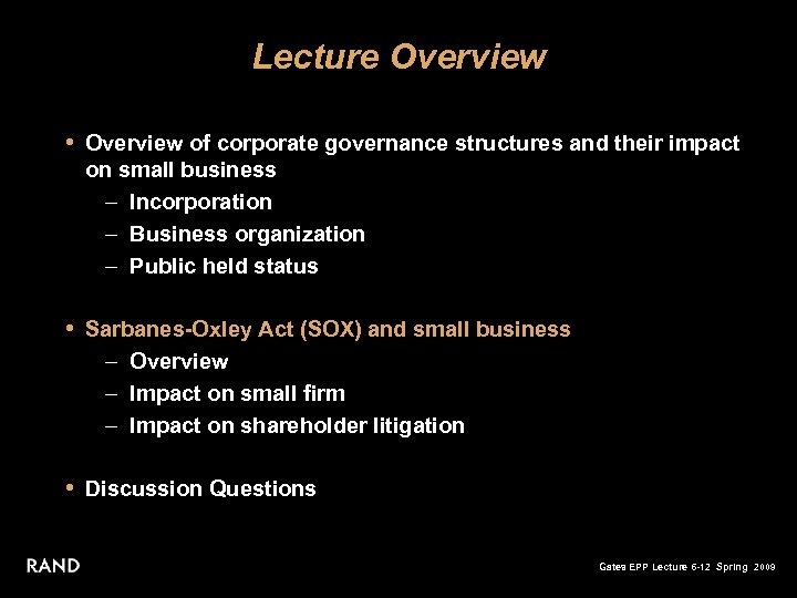 Lecture Overview • Overview of corporate governance structures and their impact on small business