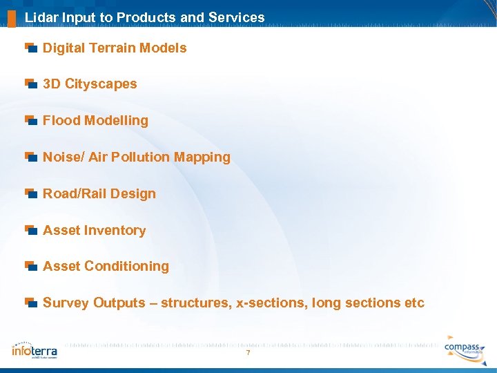 Lidar Input to Products and Services Digital Terrain Models 3 D Cityscapes Flood Modelling