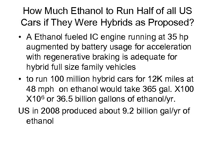 How Much Ethanol to Run Half of all US Cars if They Were Hybrids