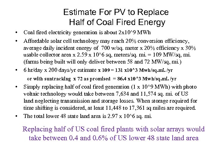 Estimate For PV to Replace Half of Coal Fired Energy • • • Coal
